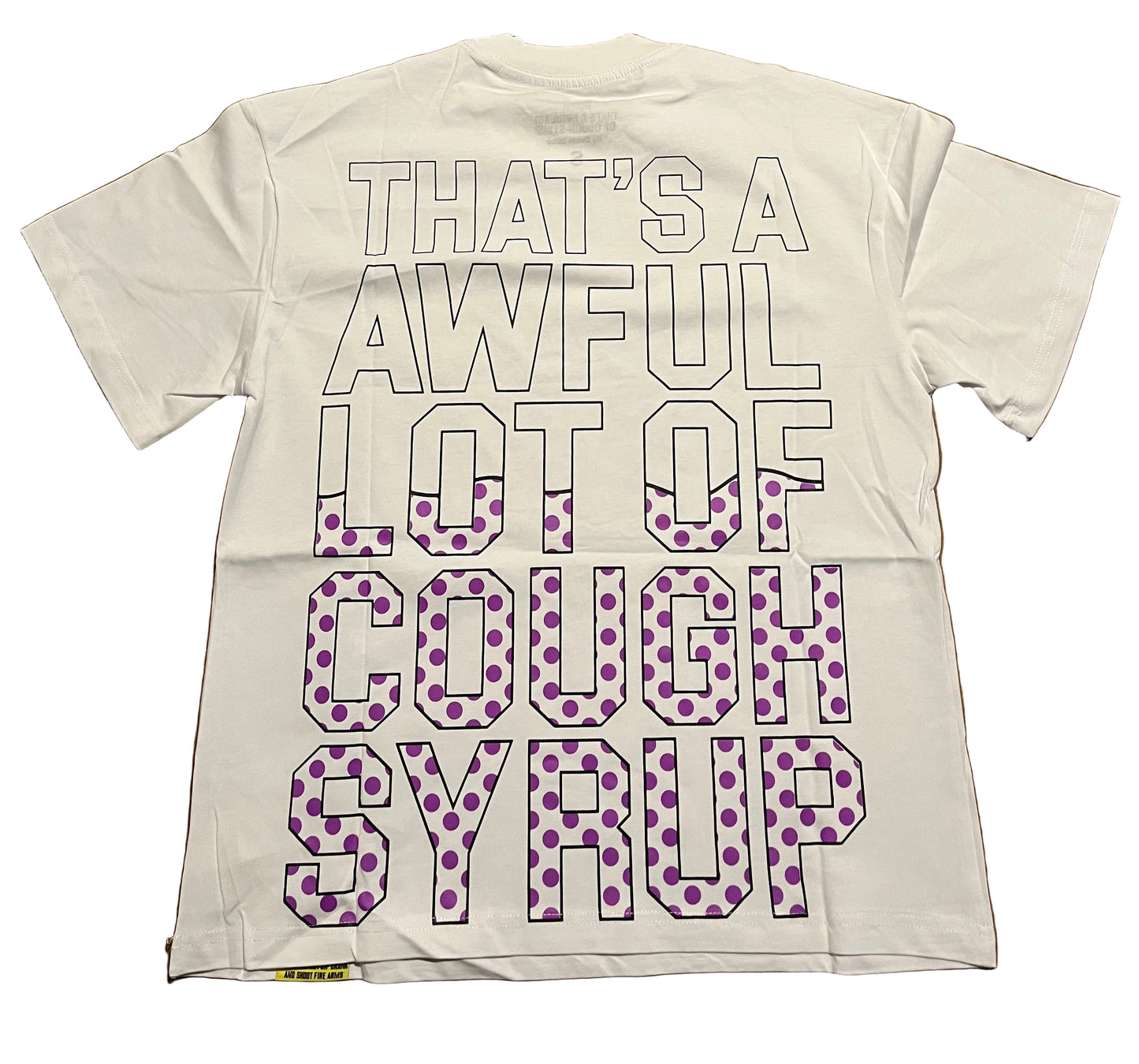 Awful lot of cough syrup t-shirt