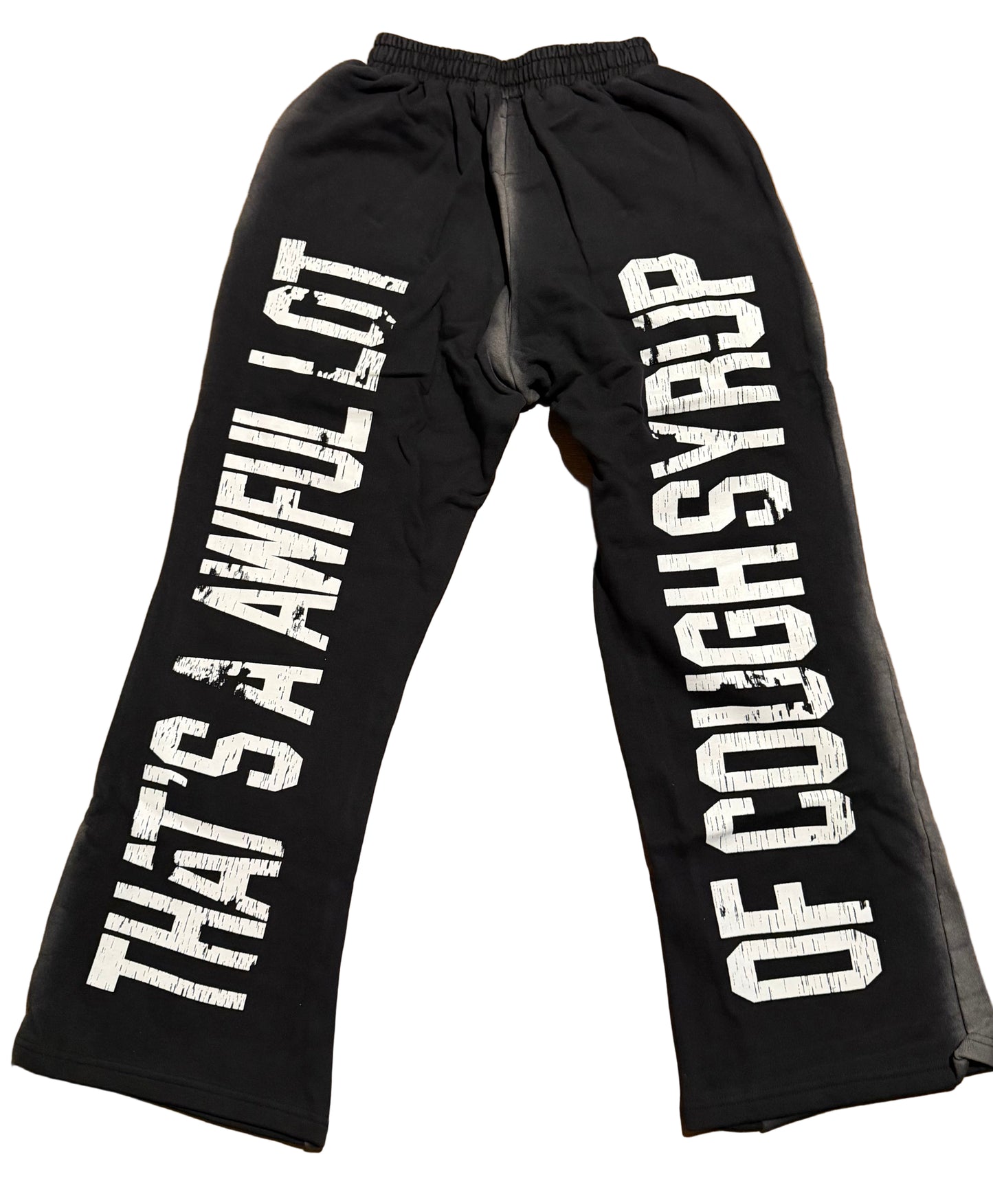 Awful Lot Of Cough Syrup sweatpants